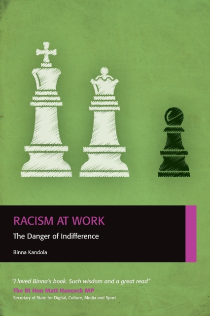 Racism at Work : The Danger of Indifference, Paperback / softback Book