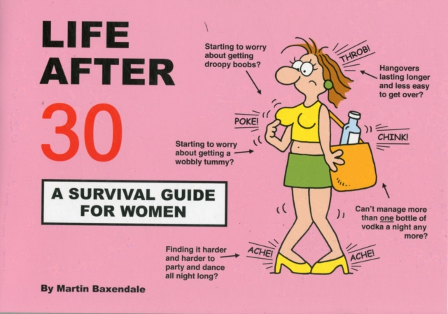 Life After 30 - A Survival Guide for Women, Paperback / softback Book