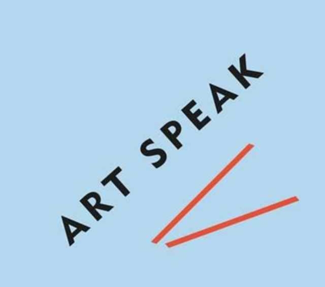 Art Speak, Paperback / softback Book