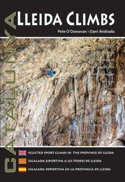 Lleida Climbs : Selected Sport Climbs in the Province of Lleida, Paperback / softback Book