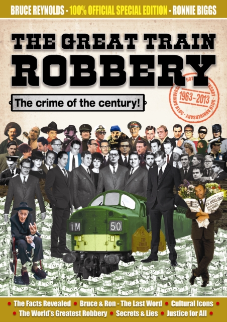 The Great Train Robbery 50th Anniversary:1963-2013, Paperback / softback Book