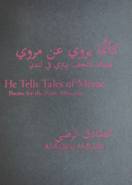He Tells Tales of Meroe : Poems for the Petrie Museum, Paperback / softback Book
