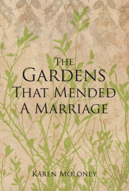 The Gardens That Mended a Marriage, EPUB eBook