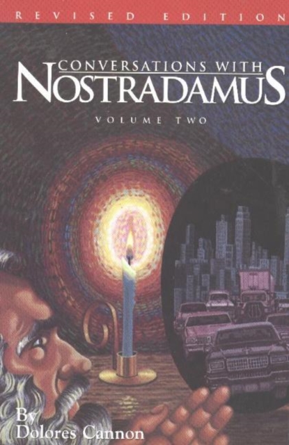 Conversations with Nostradamus:  Volume 2 : His Prophecies Explained, Paperback / softback Book