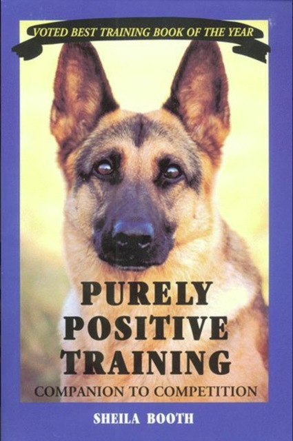 PURELY POSITIVE TRAINING : COMPANION TO COMPETITION, EPUB eBook