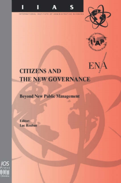 Citizens and the New Governance : Beyond New Public Management, Hardback Book