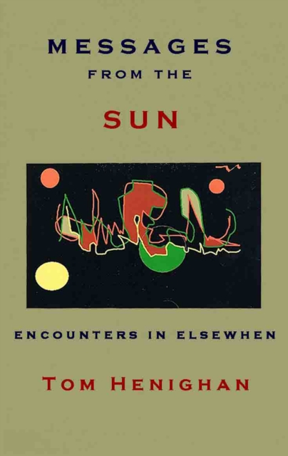 Messages from the Sun: Encounters in Elsewhen, EPUB eBook