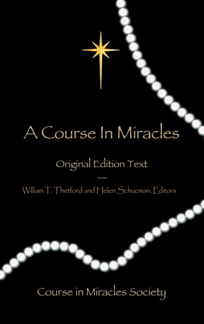 A Course in Miracles : Original Edition Text, EPUB eBook