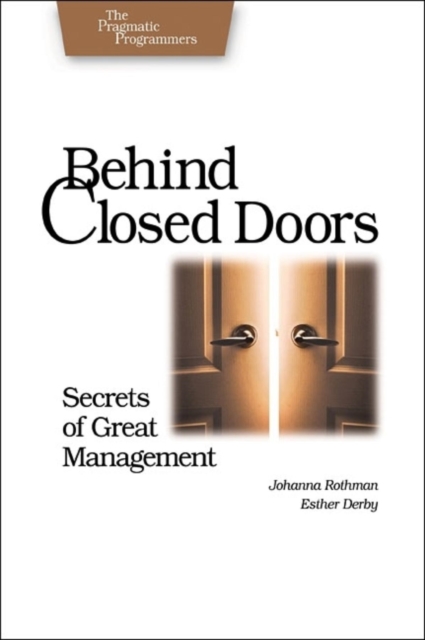 Behind Closed Doors - The Secret of Great Management, Paperback / softback Book