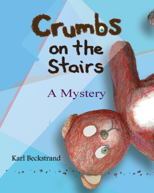 Crumbs on the Stairs : A Mystery, EPUB eBook