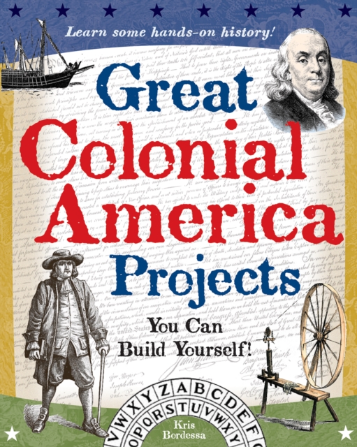 Great Colonial America Projects : You Can Build Yourself, PDF eBook
