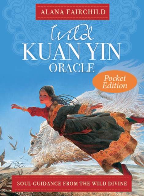 Wild Kuan Yin Oracle - Pocket Edition : Soul Guidance from the Wild Divine, Cards Book