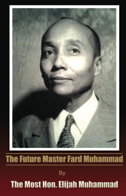 The Future Master Fard Muhammad, EPUB eBook