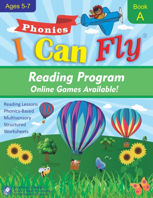 I Can Fly Reading Program with Online Games, Book A : Orton-Gillingham Based Reading Lessons for Young Students Who Struggle with Reading and May Have Dyslexia, Paperback / softback Book