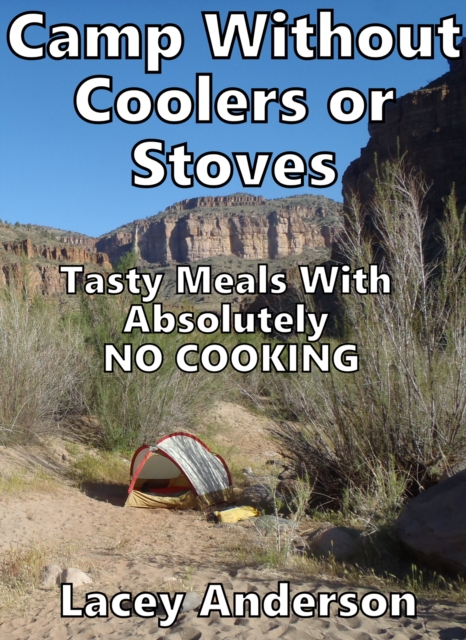 Camp Without Coolers or Stoves, EPUB eBook