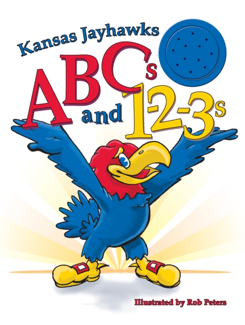 Kansas Jayhawks ABCs and 1-2-3s, PDF eBook