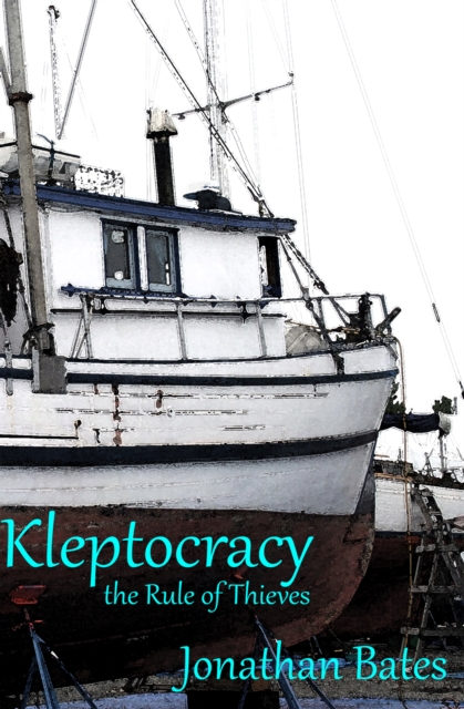 Kleptocracy, the Rule of Thieves, EPUB eBook