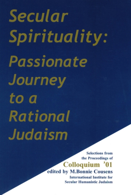 Secular Spirituality : Passionate Journey to a Rational Judaism, EPUB eBook