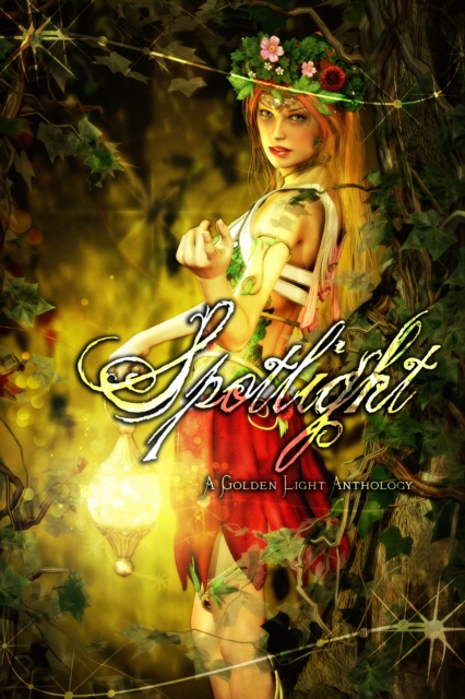 Spotlight : A Golden Light Anthology, EPUB eBook
