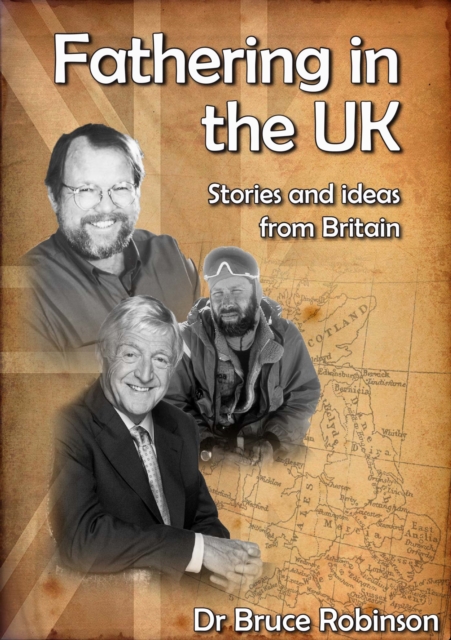 Fathering in the UK : Stories and Ideas from Britain, EPUB eBook