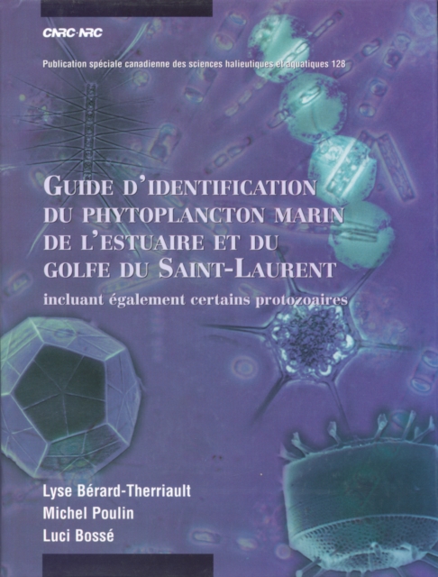Guide d'identification du phytoplancton marin de l'estuaire et du golfe du Saint-Laurent incluant egalement certains protozoaires, PDF eBook