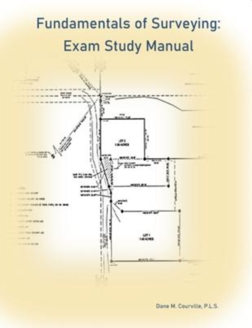 Fundamentals of Surveying : Exam Study Manual, Paperback / softback Book