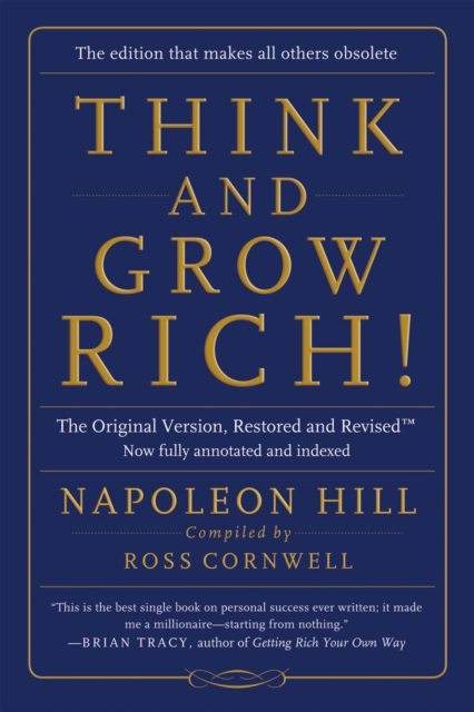 Think and Grow Rich! : The Original Version, Restored and Revisedt, Paperback / softback Book