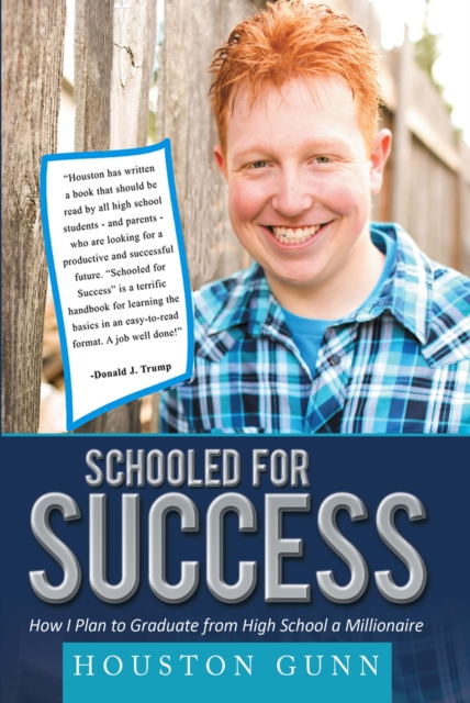 SCHOOLED FOR SUCCESS : HOW I PLAN TO GRADUATE FROM HIGH SCHOOL A MILLIONAIRE, EPUB eBook