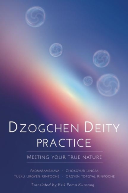 Dzogchen Deity Practice : Meeting Your True Nature, EPUB eBook