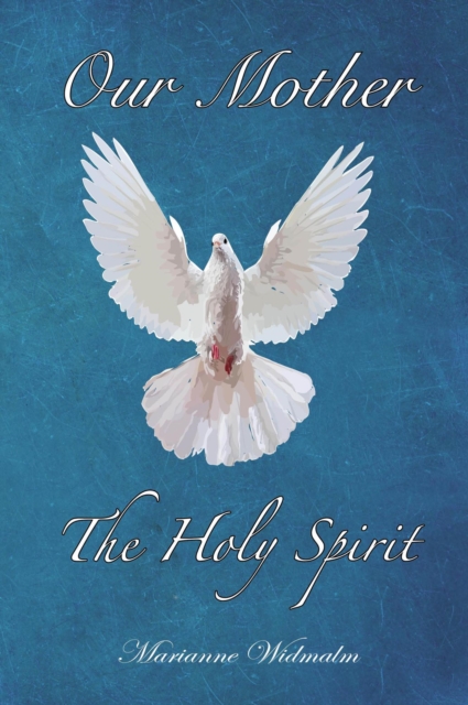 Our Mother: The Holy Spirit, EPUB eBook