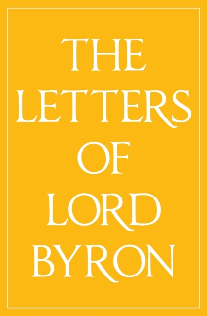 The Letters of Lord Byron, Paperback / softback Book