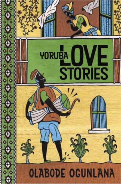 Yoruba Love Stories, Paperback / softback Book