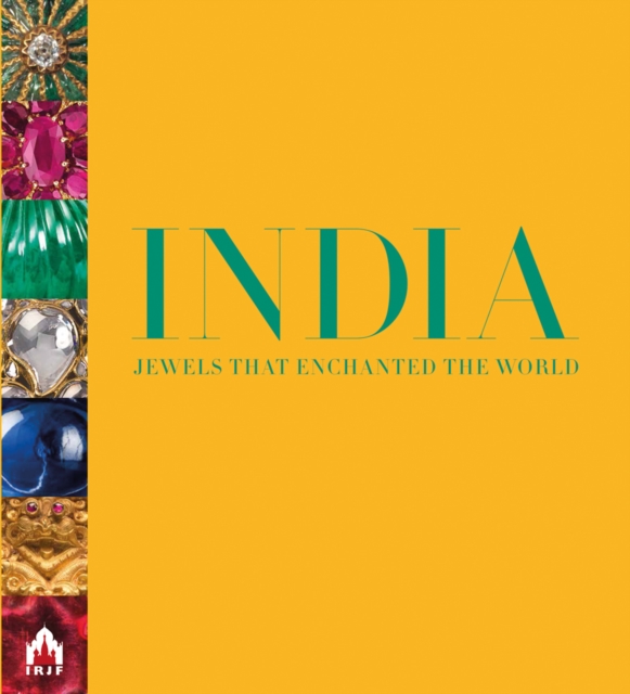 India, Jewels that Enchanted the World, Hardback Book