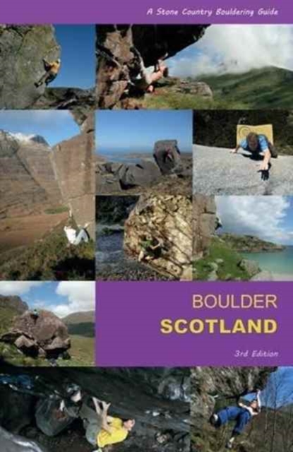 Boulder Scotland : A Stone Country Bouldering Guide, Paperback / softback Book