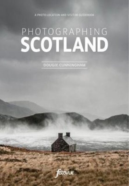 Explore & Discover Scotland : Visit the most beautiful places take the best photos, Paperback / softback Book