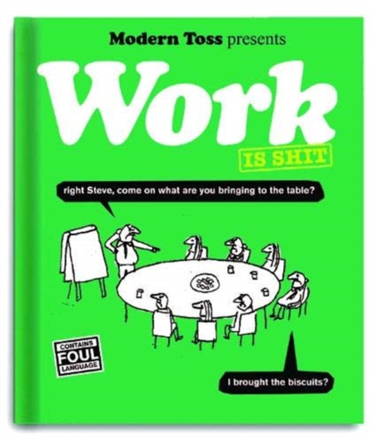 Modern Toss: Work is Shit, Paperback / softback Book