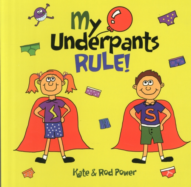 My Underpants Rule, Paperback / softback Book