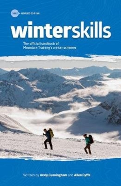 Winter Skills : The official handbook of Mountain Training's winter schemes, Paperback / softback Book