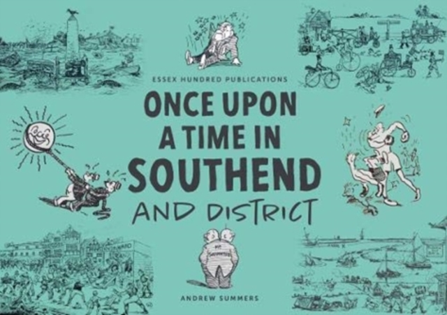ONCE UPON A TIME IN SOUTHEND and District, Paperback / softback Book