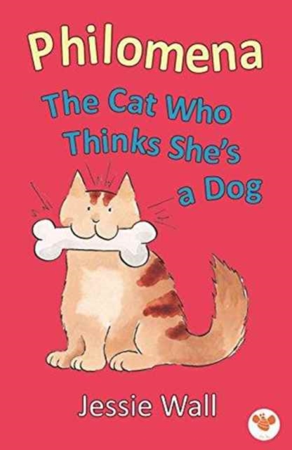 Philomena : The Cat Who Thinks She's A Dog, Paperback / softback Book