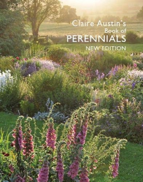 Claire Austin's Book Of Perennials New Edition, Paperback / softback Book