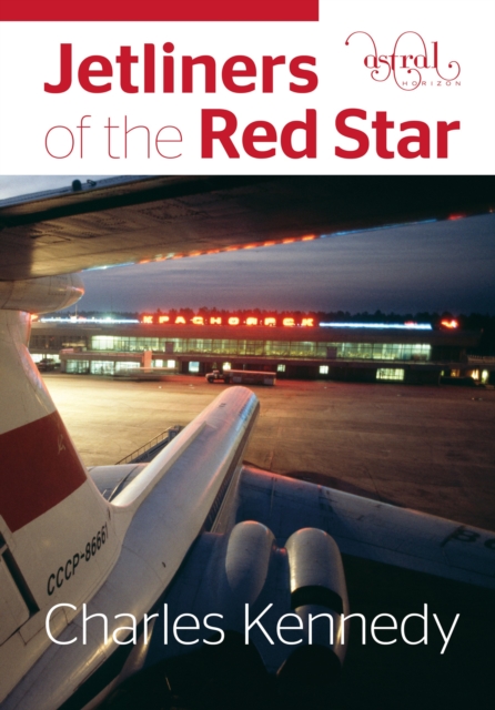 Jetliners of the Red Star, Hardback Book