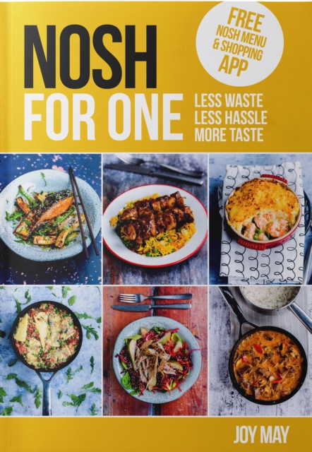NOSH for One : Unique Meals, Just for You!, Paperback / softback Book