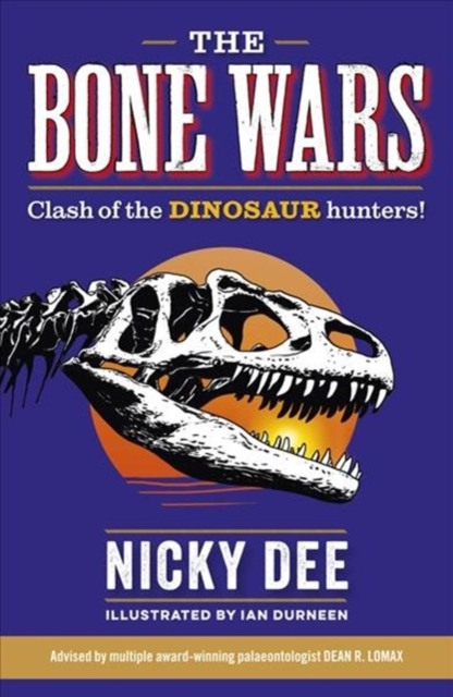 Bone Wars: Clash of the DINOSAUR Hunters, Paperback / softback Book
