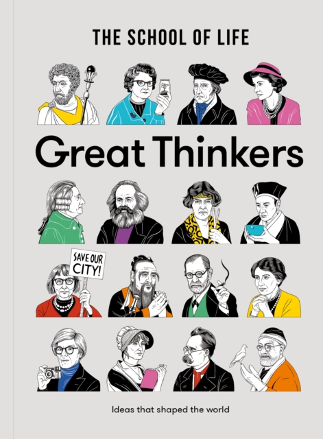 Great Thinkers : Simple Tools from 60 Great Thinkers to Improve Your Life Today, Hardback Book