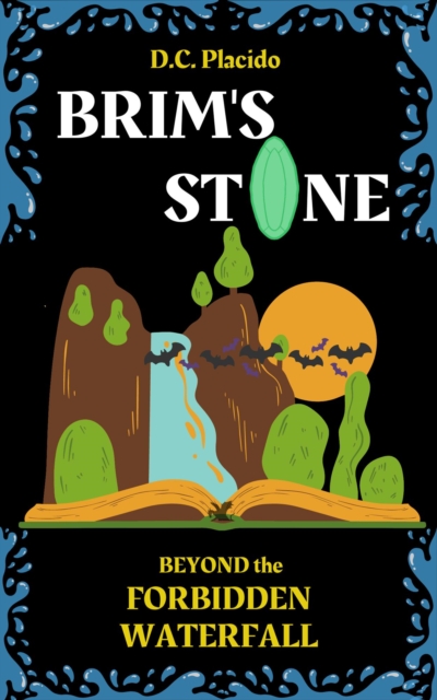 Brim's Stone : Beyond the Forbidden Waterfall, EPUB eBook