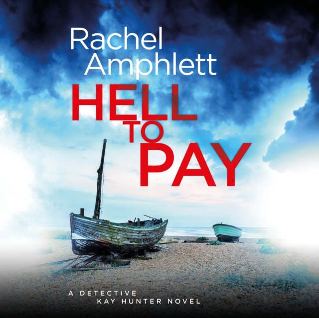 Hell to Pay : A Detective Kay Hunter murder mystery, eAudiobook MP3 eaudioBook