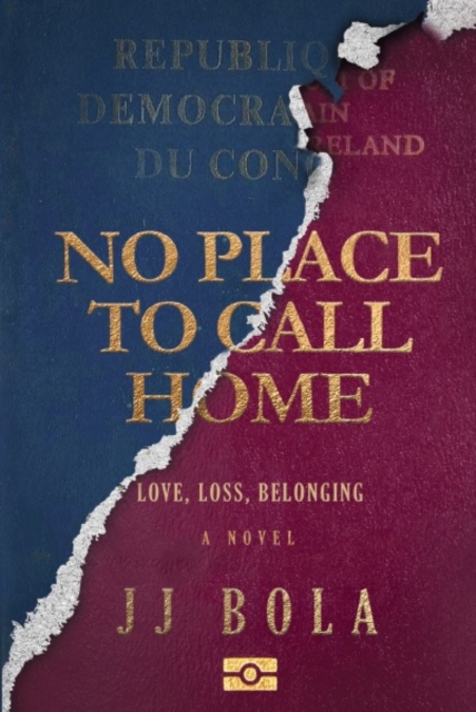 No Place To Call Home : Love, Loss, Belonging, Paperback / softback Book
