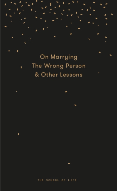 Why You Will Marry the Wrong Person, Hardback Book