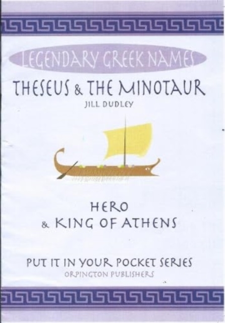 Theseus & the Minotaur : Hero & King of Athens, Paperback / softback Book